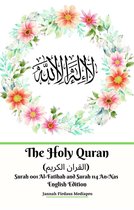 The Holy Quran (القران الكريم) Surah 001 Al-Fatihah and Surah 114 An-Nas English Edition