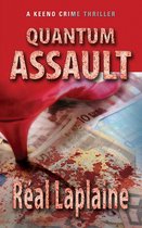 Quantum Assault: A Keeno Crime Thriller