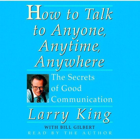 How To Talk To Anyone, Anytime, Anywhere - cover