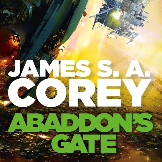 Boekomslag met een ruimteschip in de ruimte, met de tekst JAMES S. A. COREY ABADDON'S GATE.