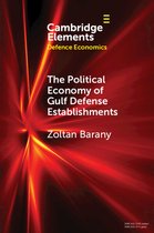 Elements in Defence Economics-The Political Economy of Gulf Defense Establishments