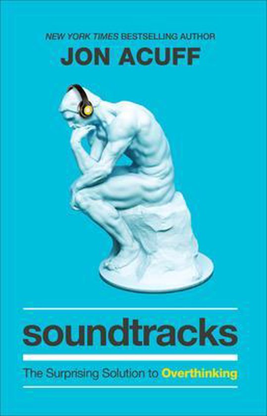 Soundtracks – The Surprising Solution to Overthinking - cover