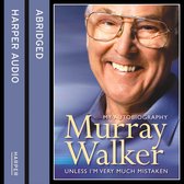 Murray Walker: Unless I’m Very Much Mistaken