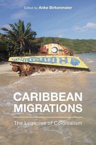 Critical Caribbean Studies - Caribbean Migrations