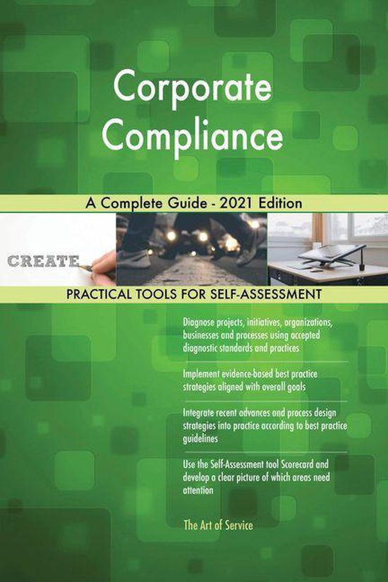 Corporate Compliance A Complete Guide - 2021 Edition (ebook), Gerardus ...