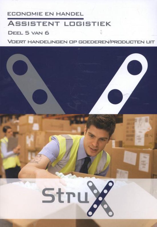 StruX - Economie en handel Assistent logistiek. Deel 5 van 6