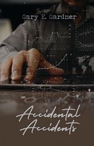 Accidental Accidents