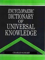 Encyclopaedic Dictionary of Universal Knowledge