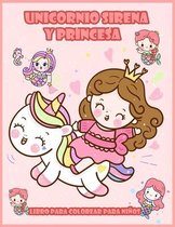 Unicornio Sirena y Princesa