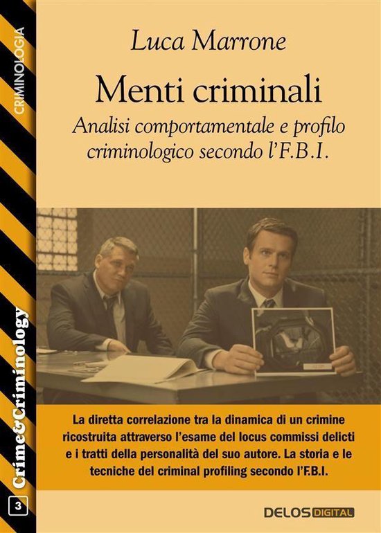 Menti criminali. Analisi comportamentale e profilo criminolo ... - cover