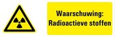 Tekststicker waarschuwing radioactieve stoffen, W003 400 x 150 mm