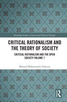Routledge Studies in Social and Political Thought - Critical Rationalism and the Theory of Society