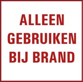 Alleen gebruiken bij brand tekststicker 250 x 250 mm