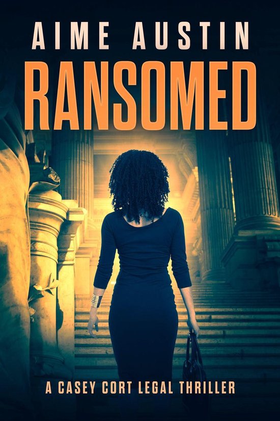 A Casey Cort Legal Thriller 2 - Ransomed - cover