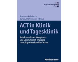 ACT in Klinik und Tagesklinik