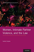 Interpersonal Violence - Women, Intimate Partner Violence, and the Law