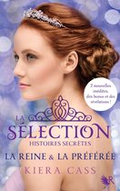 Collection R - La Sélection, Histoires secrètes - La Reine & la Préférée