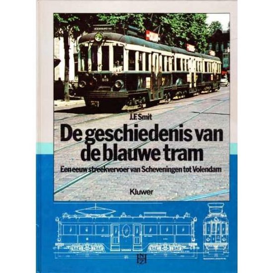 De geschiedenis van de Blauwe Tram