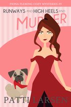 Fiona Fleming Cozy Mysteries 9 - Runways and High Heels and Murder