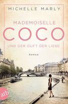 Mutige Frauen zwischen Kunst und Liebe 5 - Mademoiselle Coco und der Duft der Liebe