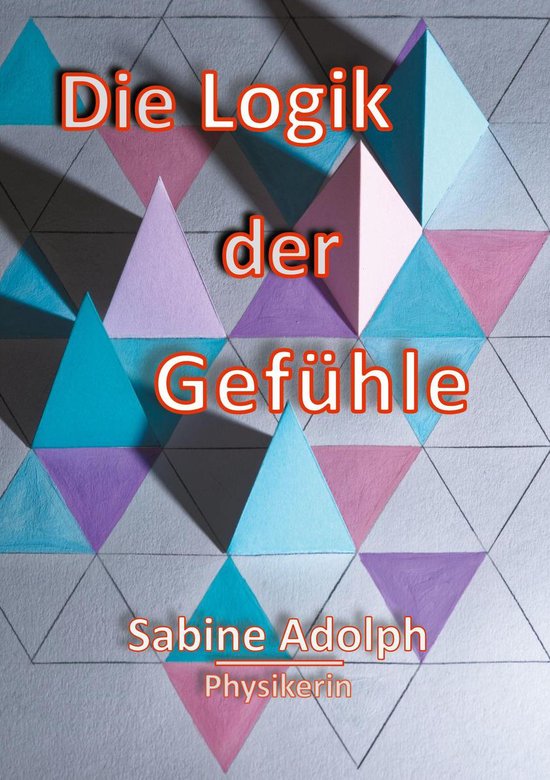Die Logik der Gefühle - cover