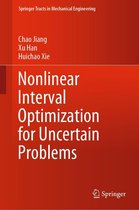 Springer Tracts in Mechanical Engineering - Nonlinear Interval Optimization for Uncertain Problems