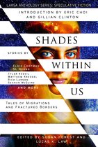 Laksa Anthology Series: Speculative Fiction - Shades Within Us