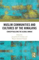 Routledge South Asian Religion Series - Muslim Communities and Cultures of the Himalayas