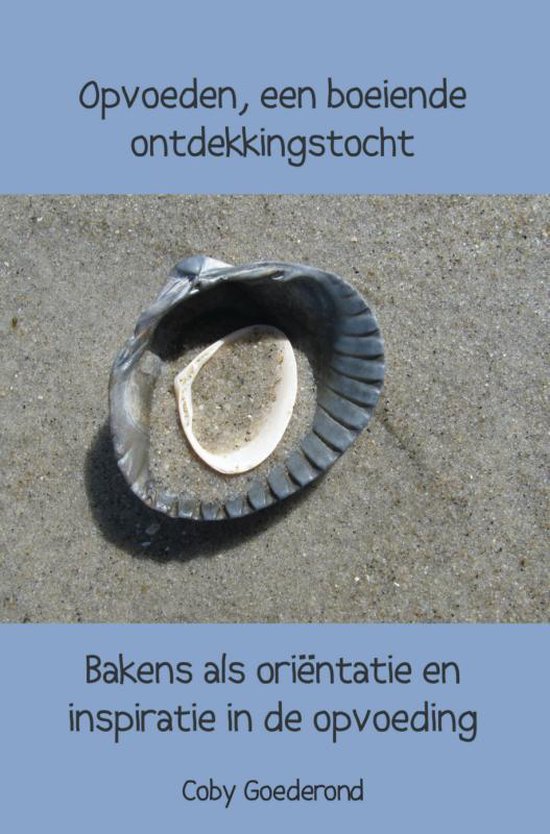 Cover van het boek 'Opvoeden, een boeiende ontdekkingstocht'