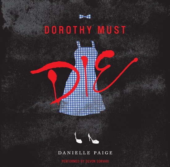 Dorothy Must Die - cover