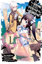 Is It Wrong to Try to Pick Up Girls in a Dungeon (manga) 1 - Is It Wrong to Try to Pick Up Girls in a Dungeon?, Vol. 1 (manga)