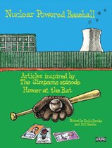 SABR Digital Library 34 - Nuclear Powered Baseball: Articles Inspired by The Simpsons Episode 'Homer At the Bat'