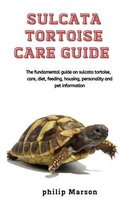 Sulcata Tortoise Care Guide