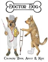 Doctor Dog Coloring Book Adult & Kids