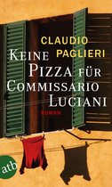 Commissario Luciani ermittelt 3 - Keine Pizza für Commissario Luciani