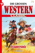 Die großen Western Classic 71 - Texanerstolz