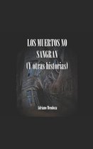 Los muertos no sangran