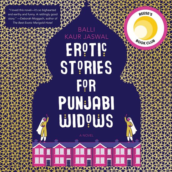 Boekcover 'Erotic Stories for Punjabi Widows' met gouden patroon, silhouet van huizen en twee figuren, en Reese's Book Club-logo.