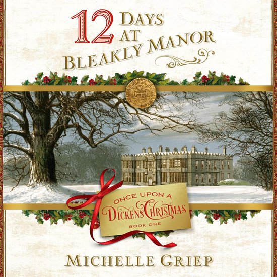 Once Upon a Dickens Christmas- 12 Days at Bleakly Manor - cover