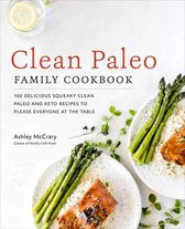 Clean Paleo Family Cookbook