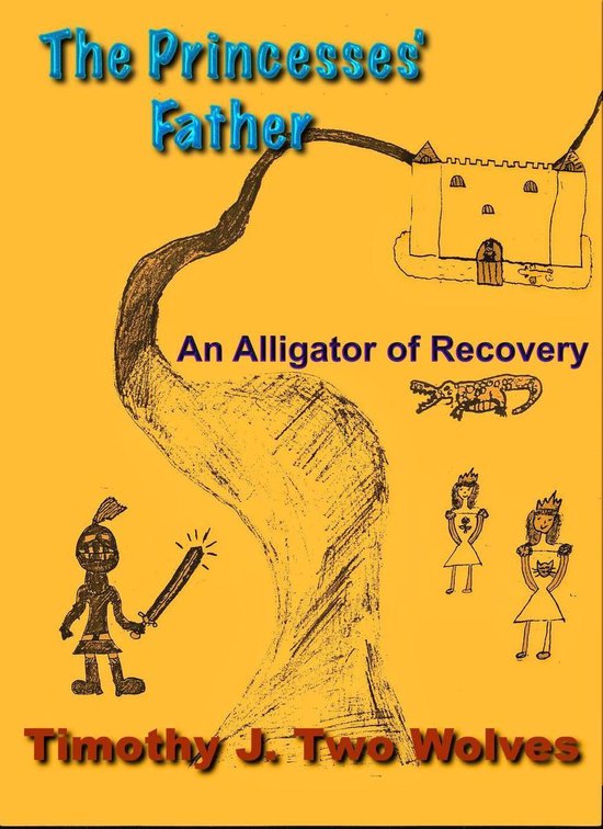 The Princesses Father (An Alligator of Recovery) - cover