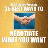 25 Best Ways To Negotiate What You Want