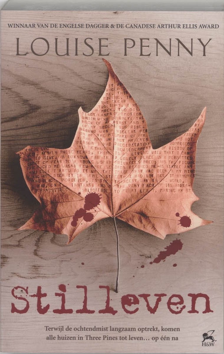 Stilleven - Terwijl De Ochtendmist Langzaam Optrekt, Komen Alle Huizen In Three Pines Tot Leven... Op Een Na - Louise Penny