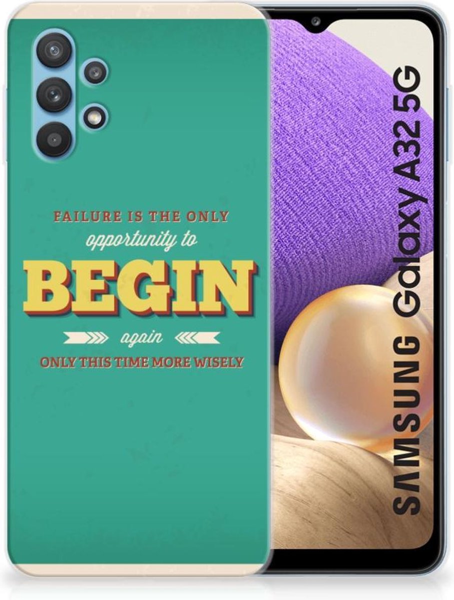 Samsung Galaxy A32 5G Siliconen hoesje met naam Quote Begin