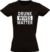 Drunk Wives Matter Heren t-shirt | dronken | dames | vrouwen | bitches | alcohol | wijnen | kado | Zwart