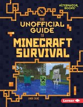 My Minecraft (Alternator Books ®) - The Unofficial Guide to Minecraft Survival