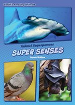 Core Content Science — Animal Superpowers - Super Senses