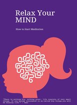 Relax Your Mind (How to Start Meditation)