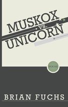 Muskox vs Unicorn