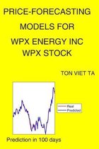 Price-Forecasting Models for Wpx Energy Inc WPX Stock